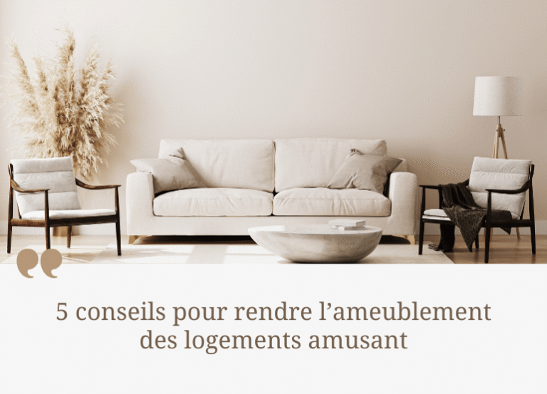 5 conseils pour rendre l’ameublement des logements amusant