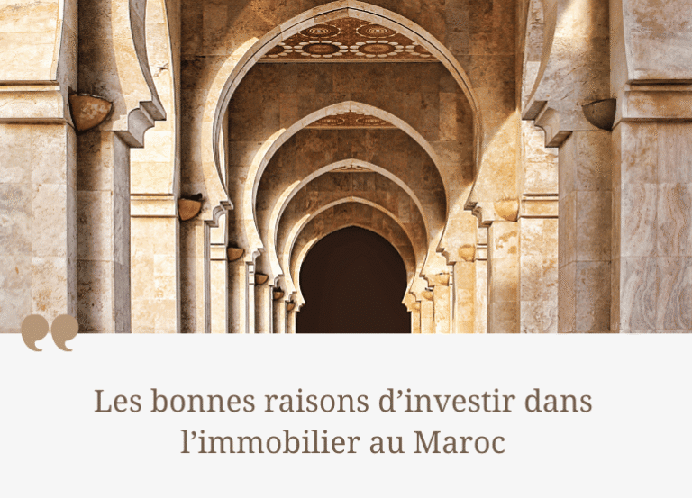 Les bonnes raisons d’investir dans l’immobilier au Maroc